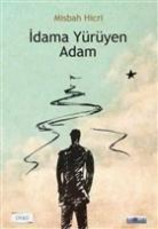 Könyv Idama Yürüyen Adam Misbah Hicri