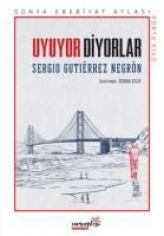 Libro Uyuyor Diyorlar Sergio Gutierrez Negron