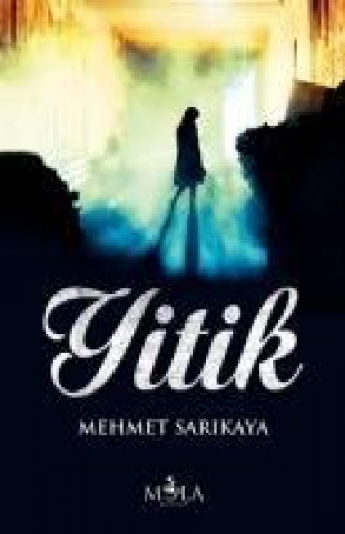Kniha Yitik Mehmet Akif Sarikaya