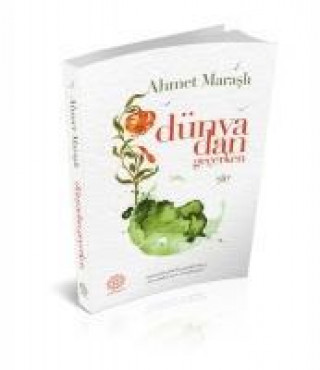 Книга Dünyadan Gecerken Ahmet Marasli