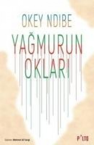 Книга Yagmurun Oklari Okey Ndibe