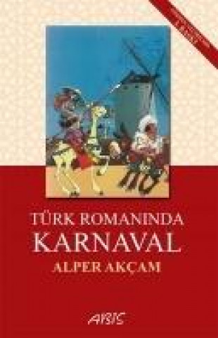 Carte Türk Romaninda Karnaval Alper Akcam