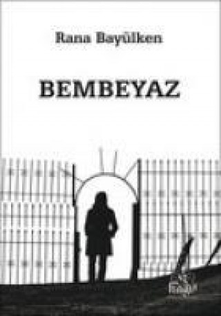 Βιβλίο Bembeyaz Rana Bayülken