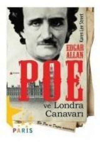 Книга Edgar Allan Poe ve Londra Canavari Karen Lee Street