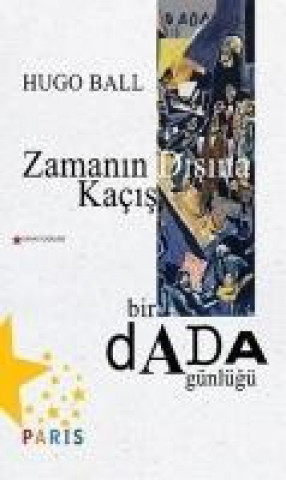 Книга Zamanin Disina Kacis Hugo Ball