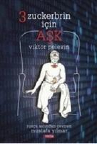 Kniha 3 Zuckerbrin Icin Ask Viktor Pelevin