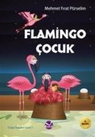 Carte Flamingo Cocuk Mehmet Firat Pürselim