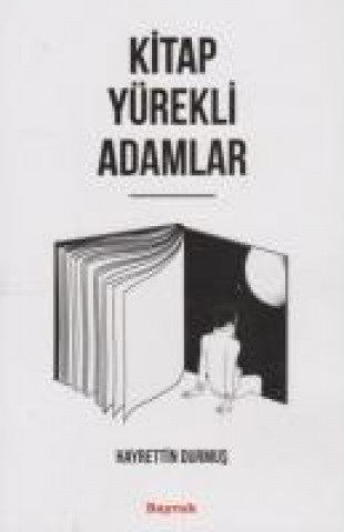 Kniha Kitap Yürekli Adamlar Hayrettin Durmus