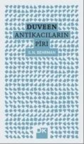 Kniha Duveen - Antikacilarin Piri S. N. Behrman