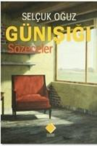 Knjiga Günisigi Sözeceler Selcuk Oguz
