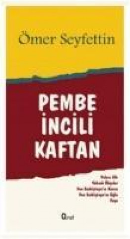 Carte Pembe Incili Kaftan Ömer Seyfettin