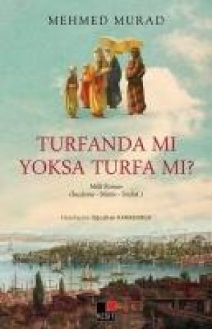 Knjiga Turfanda mi Yoksa Turfa mi Mehmed Murad