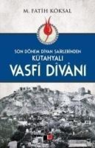 Carte Kütahyali Vasfi Divani M. Fatih Köksal