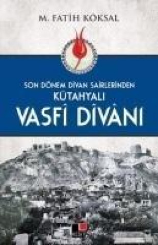 Kniha Kütahyali Vasfi Divani M. Fatih Köksal