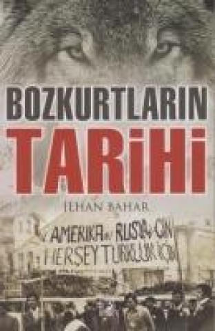 Książka Bozkurtlarin Tarihi Ilhan Bahar