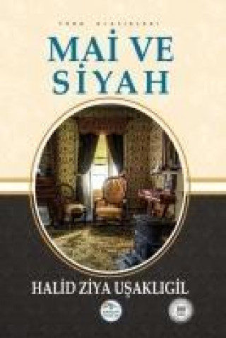 Книга Mai ve Siyah Halid Ziya Usakligil