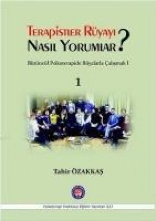 Libro Terapistler Rüyayi Nasil Yorumlar Tahir Özakkas