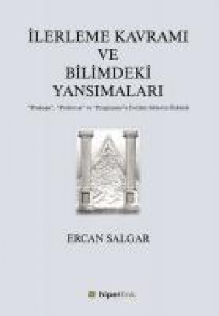 Knjiga Ilerleme Kavrami ve Bilimdeki Yansimalari Ercan Salgar