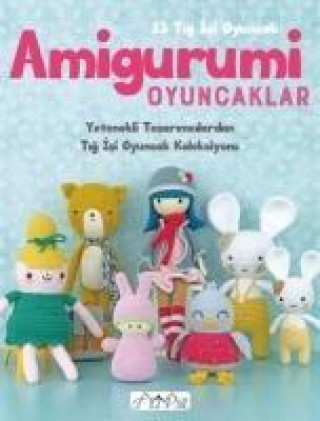 Kniha Amigurumi Oyuncaklar Kolektif