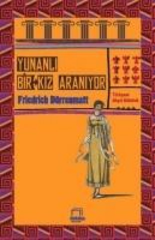 Kniha Yunanli Bir Kiz Araniyor Friedrich Durrenmatt