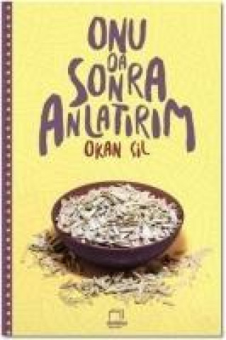 Книга Onu Da Sonra Anlatirim Okan Cil