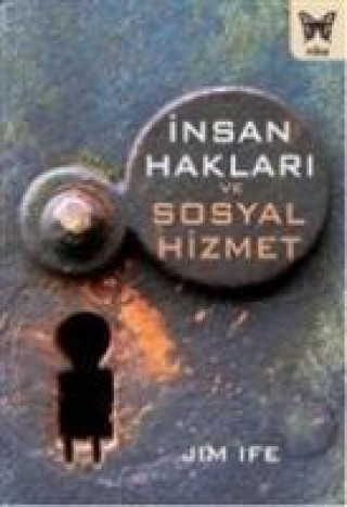 Knjiga Insan Haklari ve Sosyal Hizmet Jim Ife
