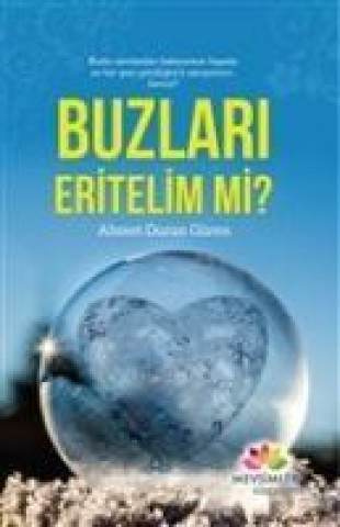 Книга Buzlari Eritelim mi Ahmet Duran Güren