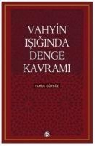 Carte Vahyin Isiginda Denge Kavrami Faruk Gürbüz