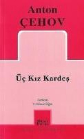 Buch Üc Kiz Kardes Anton Cehov