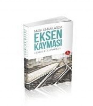 Knjiga Müslümanlarda Eksen Kaymasi Cemal Külünkoglu