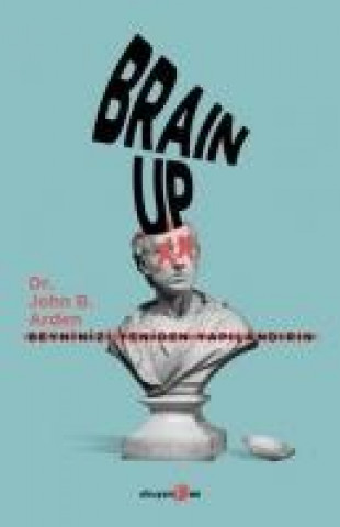 Knjiga Brain Up John B. Arden