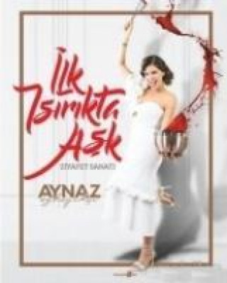 Book Ilk Isirikta Ask Aynaz Özkasikci