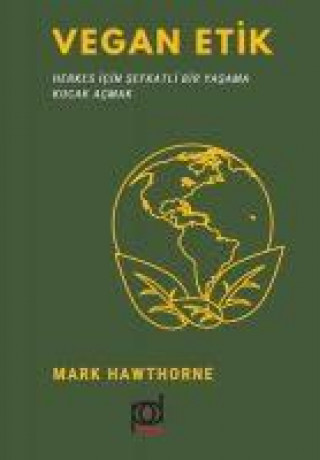 Kniha Vegan Etik Mark Hawthorne