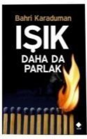 Buch Isik Daha Da Parlak Bahri Karaduman