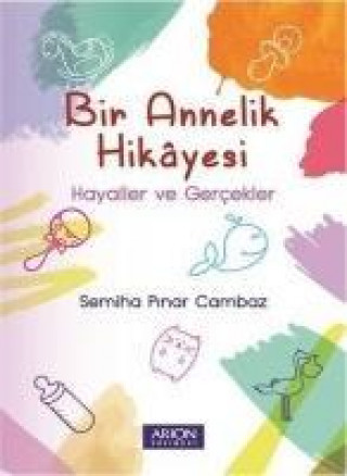 Книга Bir Annelik Hikayesi Semiha Pinar Cambaz