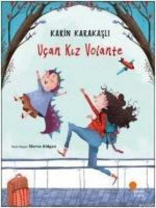 Kniha Ucan Kiz Volante Karin Karakasli