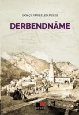 Knjiga Derbendname Gökce Yükselen Peler