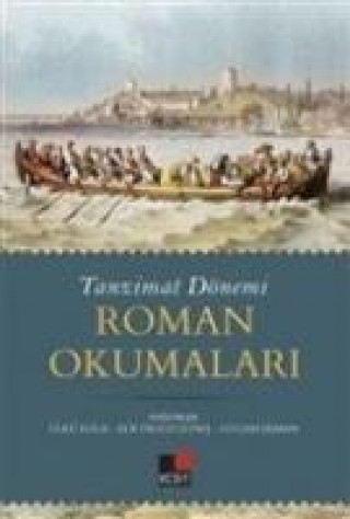 Könyv Tanzimat Dönemi Roman Okumalari 