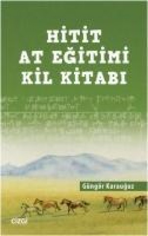 Knjiga Hitit At Egitimi Kil Kitabi Güngör Karauguz