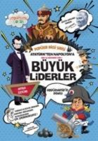 Könyv Atatürkten Napolyona Büyük Liderler - Popüler Bilgi Serisi Attila Öztürk