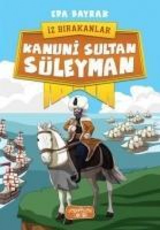 Книга Kanuni Sultan Süleyman Eda Bayrak