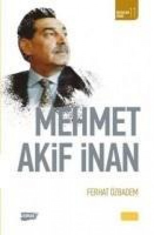 Knjiga Mehmet Akif Inan Ferhat Özbadem