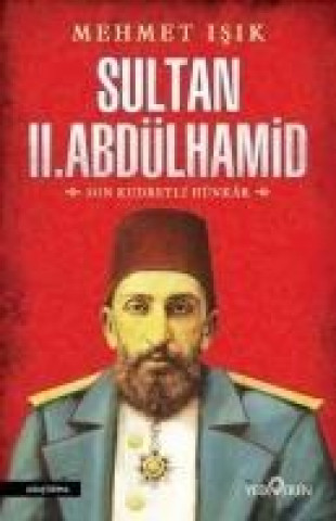 Kniha Sultan II. Abdülhamid Mehmet Isik