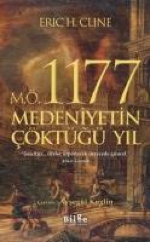 Könyv M.Ö. 1177 Medeniyetin Cöktügü Yil Eric H. Cline