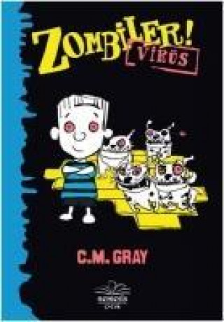 Carte Zombiler Virüs C. M Gray