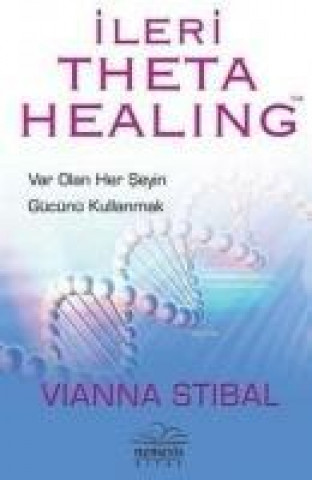 Könyv Ileri Theta Healing Vianna Stibal
