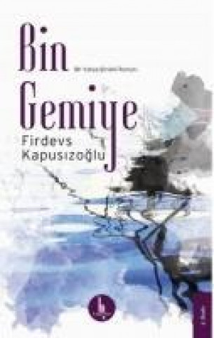 Book Bin Gemiye Firdevs Kapusizoglu