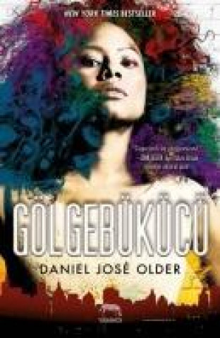 Buch Gölgebükücü Daniel Jose Older