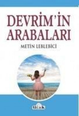 Knjiga Devrimin Arabalari Metin Leblebici