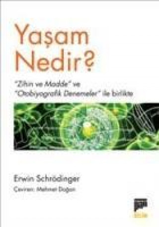 Kniha Yasam Nedir Erwin Schrödinger